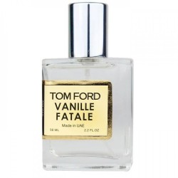 Tom Ford Vanille Fatale Perfume Newly унисекс 58 мл