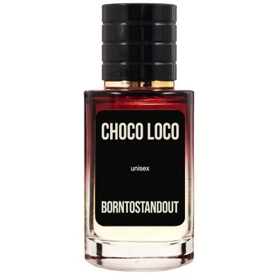 BORNTOSTANDOUT Choco Loco ТЕСТЕР LUX унісекс 60 мл