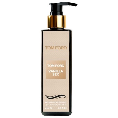 Парфюмированный гель для душа Tom Ford Vanilla Sex Exclusive EURO 250 мл